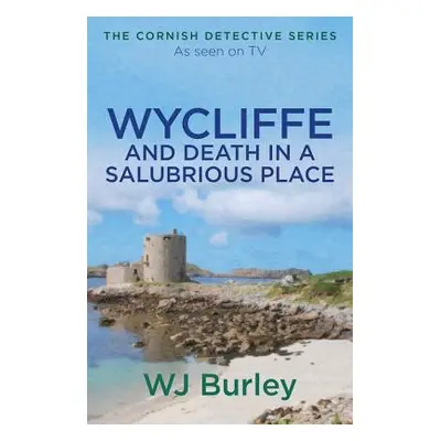 "Wycliffe and Death in a Salubrious Place" - "" ("Burley W. J.")(Paperback)