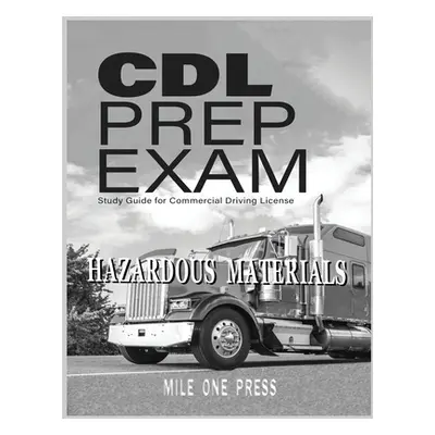 "CDL Prep Exam: HAZARDOUS MATERIALS Endorsement" - "" ("Frazier Marquise L.")(Paperback)