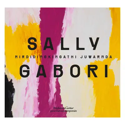 "Sally Gabori" - "" ("Gabori Sally")(Pevná vazba)