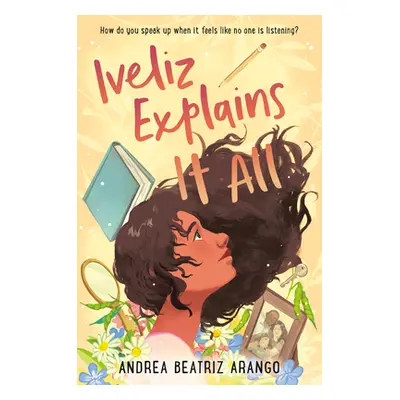 "Iveliz Explains It All" - "" ("Arango Andrea Beatriz")(Pevná vazba)