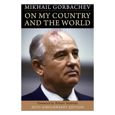 "On My Country and the World" - "" ("Gorbachev Mikhail")(Pevná vazba)