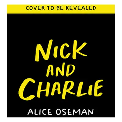 "Nick and Charlie" - "" ("Oseman Alice")(Pevná vazba)