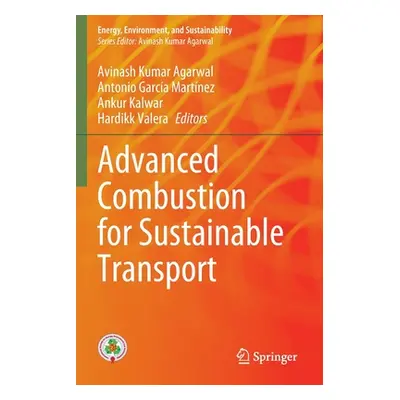 "Advanced Combustion for Sustainable Transport" - "" ("Agarwal Avinash Kumar")(Paperback)