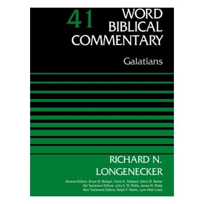 "Galatians, Volume 41: 41" - "" ("Longenecker Richard N.")(Pevná vazba)