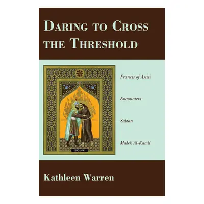 "Daring to Cross the Threshold" - "" ("Warren Kathy Osf")(Paperback)