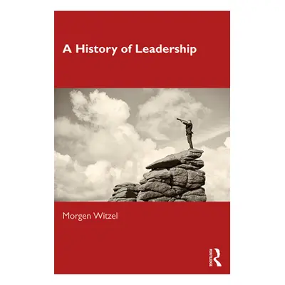 "A History of Leadership" - "" ("Witzel Morgen")(Paperback)