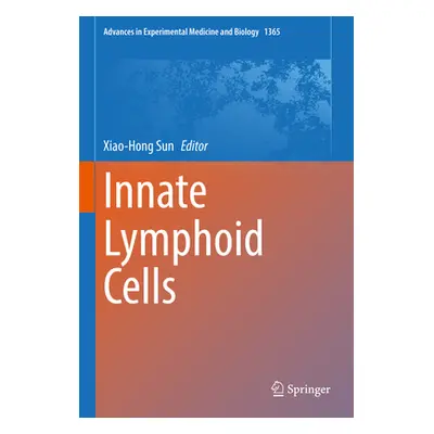 "Innate Lymphoid Cells" - "" ("Sun Xiao-Hong")(Pevná vazba)