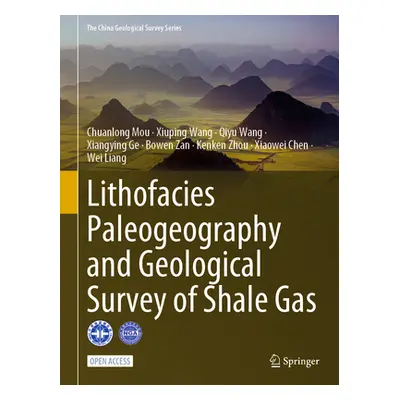 "Lithofacies Paleogeography and Geological Survey of Shale Gas" - "" ("Mou Chuanlong")(Pevná vaz