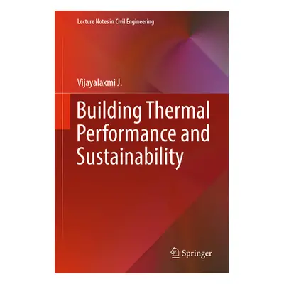 "Building Thermal Performance and Sustainability" - "" ("J Vijayalaxmi")(Pevná vazba)