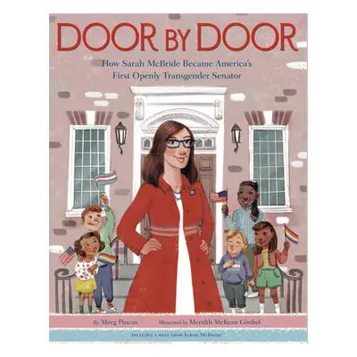 "Door by Door: How Sarah McBride Became America's First Openly Transgender Senator" - "" ("Pincu