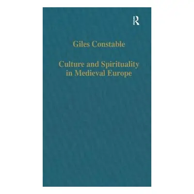 "Culture and Spirituality in Medieval Europe" - "" ("Constable Giles")(Pevná vazba)