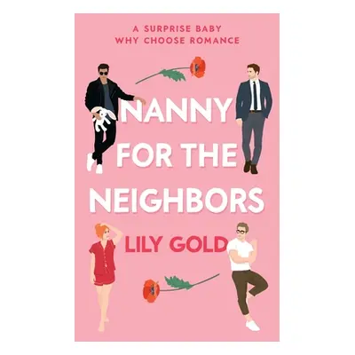 "Nanny for the Neighbors" - "" ("Gold Lily")(Paperback)