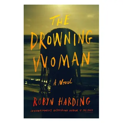 "The Drowning Woman" - "" ("Harding Robyn")(Pevná vazba)