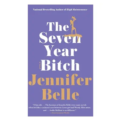 "The Seven Year Bitch" - "" ("Belle Jennifer")(Paperback)