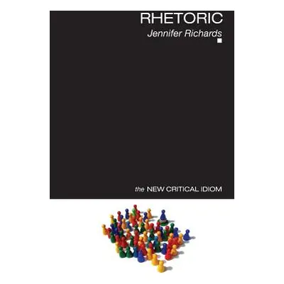 "Rhetoric" - "" ("Richards Jennifer")(Paperback)