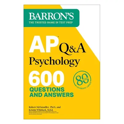 "AP Q&A Psychology, Second Edition: 600 Questions and Answers" - "" ("McEntarffer Robert")(Paper