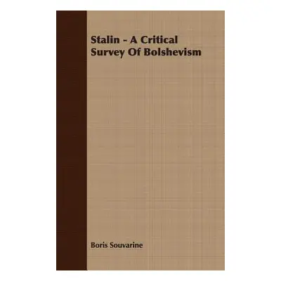 "Stalin - A Critical Survey Of Bolshevism" - "" ("Souvarine Boris")(Paperback)