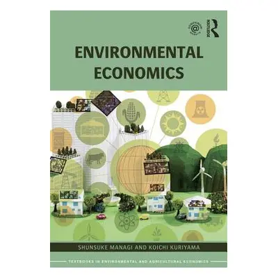 "Environmental Economics" - "" ("Managi Shunsuke")(Paperback)