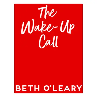 "The Wake-Up Call" - "" ("O'Leary Beth")(Paperback)