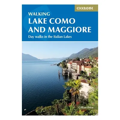 "Walking Lake Como and Maggiore: Day Walks in the Italian Lakes" - "" ("Price Gillian")(Paperbac