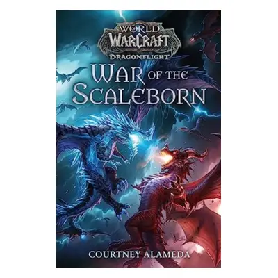 "World of Warcraft: War of the Scaleborn" - "" ("Alameda Courtney")(Paperback / softback)