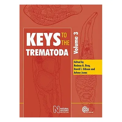 "Keys to the Trematoda" - "" ("Bray Rodney A.")(Pevná vazba)