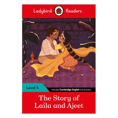 "Ladybird Readers Level 4 - Tales from India - The Story of Laila and Ajeet (ELT Graded Reader)"