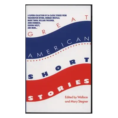 "Great American Short Stories" - "" ("Stegner Wallace")(Mass Market Paperbound)