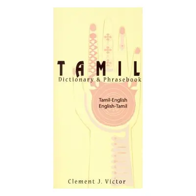 "Tamil-English/English-Tamil Dictionary & Phrasebook: Romanized" - "" ("Victor Clement")(Paperba