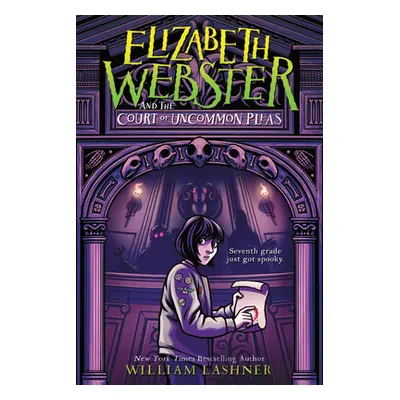 "Elizabeth Webster and the Court of Uncommon Pleas" - "" ("Lashner William")(Paperback)