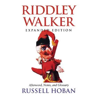 "Riddley Walker, Expanded Edition" - "" ("Hoban Russell")(Paperback)