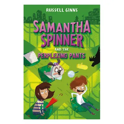 "Samantha Spinner and the Perplexing Pants" - "" ("Ginns Russell")(Pevná vazba)