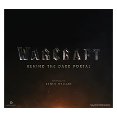 "Warcraft: Behind the Dark Portal" - "" ("Wallace Daniel")(Pevná vazba)