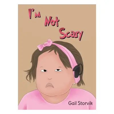 "I'm Not Scary" - "" ("Storvik Gail")(Pevná vazba)