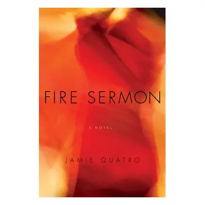 "Fire Sermon" - "" ("Quatro Jamie")(Paperback)