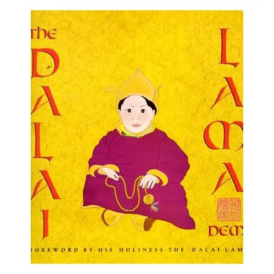 "The Dalai Lama: With a Foreword by His Holiness the Dalai Lama" - "" ("Demi")(Paperback)