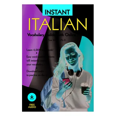 "Instant Italian Vocabulary Builder with Online Audio" - "" ("Means Tom")(Paperback)