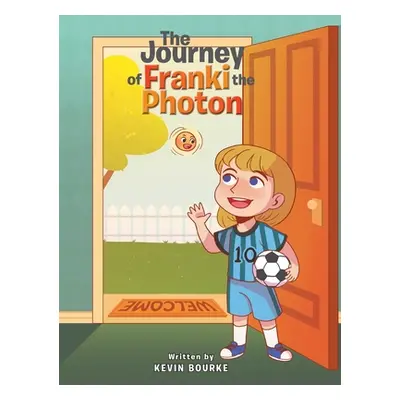 "The Journey of Franki the Photon" - "" ("Bourke Kevin")(Pevná vazba)