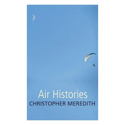 "Air Histories" - "" ("Meredith Christopher")(Paperback)