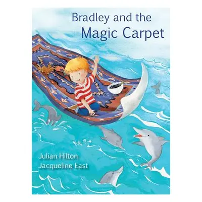 "Bradley and the Magic Carpet" - "" ("Hilton Julian")(Pevná vazba)