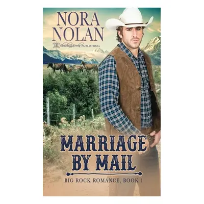 "Marriage by Mail" - "" ("Nolan Nora")(Paperback)