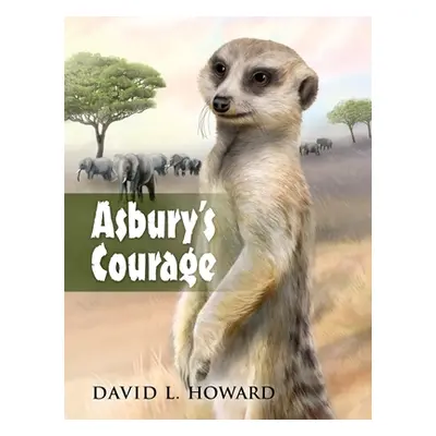 "Asbury's Courage" - "" ("Howard David L.")(Pevná vazba)