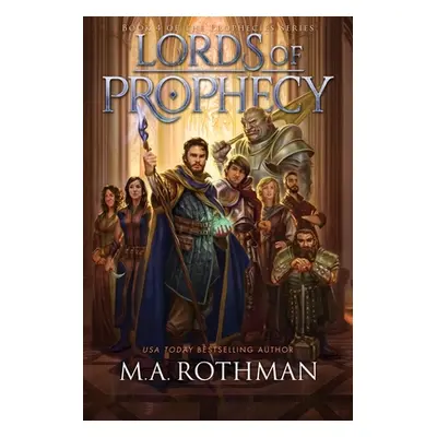 "Lords of Prophecy" - "" ("Rothman M. a.")(Paperback)