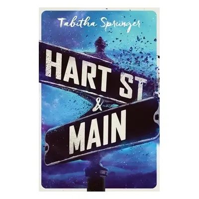 "Hart Street and Main" - "" ("Sprunger Tabitha")(Paperback)