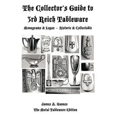 "The Collector's Guide to 3rd Reich Tableware