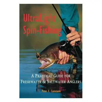 "Ultralight Spin Fishing" - "" ("Cammann Peter F.")(Paperback)