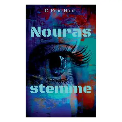 "Nouras stemme" - "" ("Friis-Holst Connie")(Paperback)