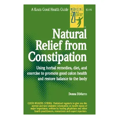 "Natural Relief from Constipation" - "" ("DiMarco Donna")(Spiral)