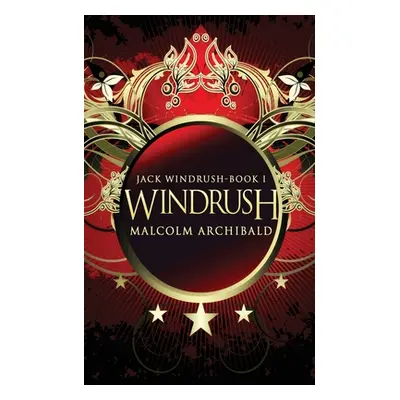 "Windrush" - "" ("Archibald Malcolm")(Paperback)