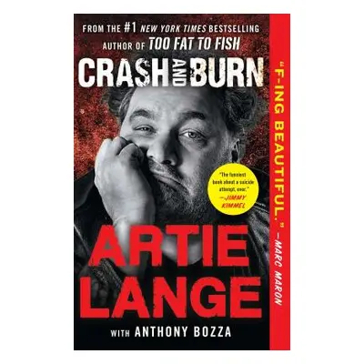 "Crash and Burn" - "" ("Lange Artie")(Paperback)